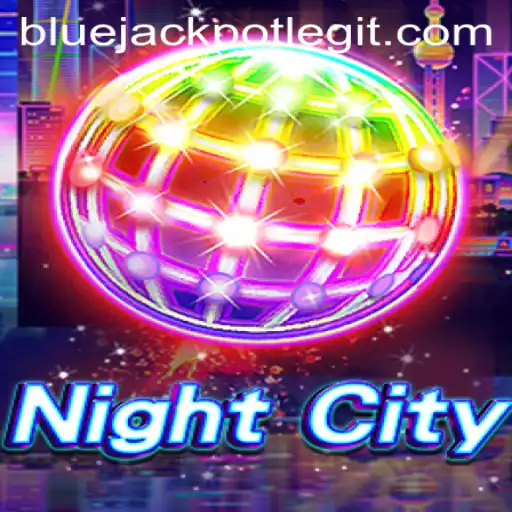 Unveiling NightCity: The Rise of BLUE JACKPOT in Virtual Gaming